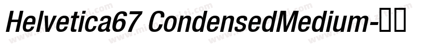 Helvetica67 CondensedMedium字体转换